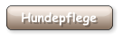 Hundepflege